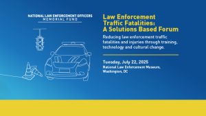 Mark Your Calendars: Law Enforcement Traffic Fatalities Forum — July 22